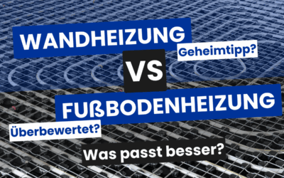 Wandheizung vs. Fußbodenheizung – was passt besser?