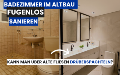 Badezimmer fugenlos sanieren im Altbau: Kann man über alte Fliesen drüberspachteln?